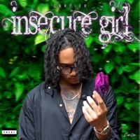 Insecure Girl - Single - Cartier