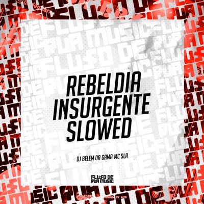 Rebeldia Insurgente Slowed - Single