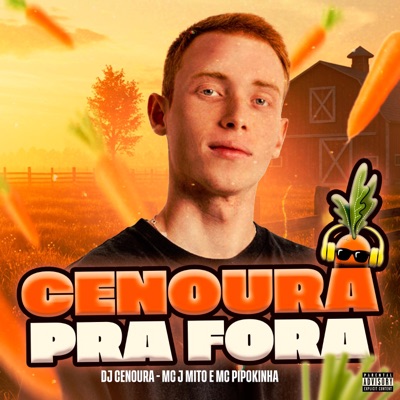 Cenoura Pra Fora - Single