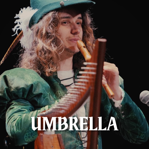 Umbrella (Medieval Style Bardcore)