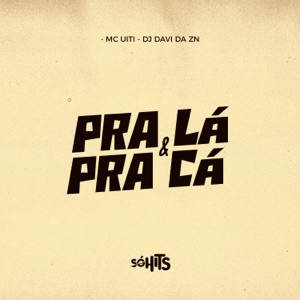 Pra Lá e pra Cá