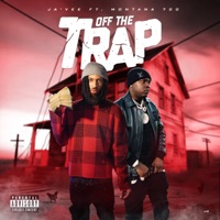 Off The Trap (feat. Montana 700) - Single - Javee