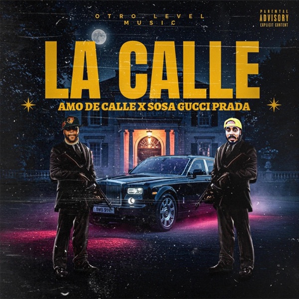 La Calle (feat. Amo De Calle & Sosa Gucci Prada)
