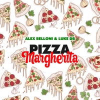 Pizza Margherita - Single - Alex Belloni & Luke DB
