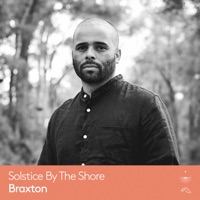 Reflections presents: Solstice By The Shore (DJ Mix) - Braxton