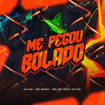 Me Pegou Bolado (feat. DJ RX) - Single