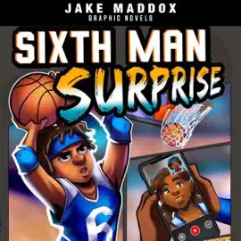 Sixth Man Surprise: Jake Maddox Graphic Novels (Unabridged)