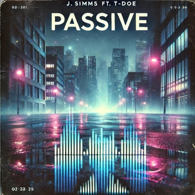Passive (feat. T-Doe) - Single