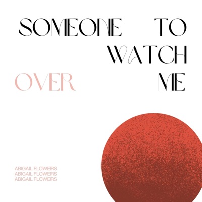 Someone to Watch Over Me - Single
