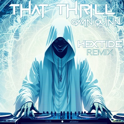 That Thrill (Hextide Remix Edition) - Single