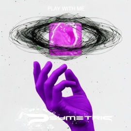 PLAY WITH ME Psymetric