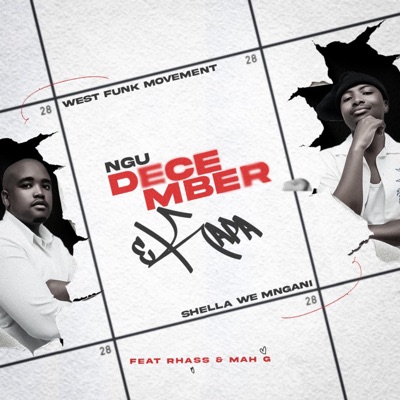 Ngu December eKapa (feat. Rhass, West Funk Movement & Ma-G) - Single