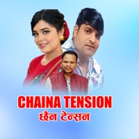 CHAINA TENSION - Single - Bhuwan Prakash Badu