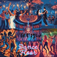 Dancefloor (feat. Isaka,) - Single - ED E