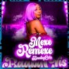 Mexe Remexe - Single