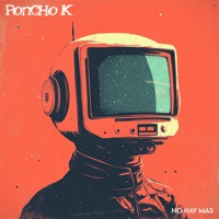 No Hay Más - Single - Poncho K