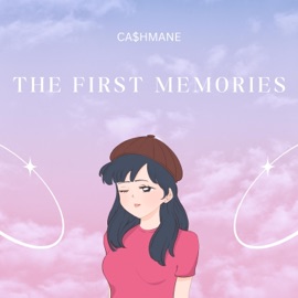The First Memories CA$hMANE