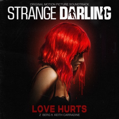 Love Hurts (feat. Keith Carradine) [From “Strange Darling”] - Single