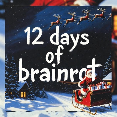 12 Days of Brainrot - Single