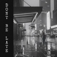DONT BE LATE - Single - ISIAN
