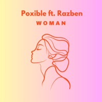 Woman (feat. Razben) - Single - Poxible