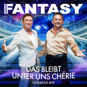 Das bleibt unter uns Chérie (UltraFox DJ Mix) - Fantasy & Ultrafox