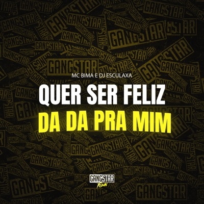 Quer Ser Feliz da Da pra Mim - Single