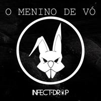 O Menino de Vó - Single - Infect Drop