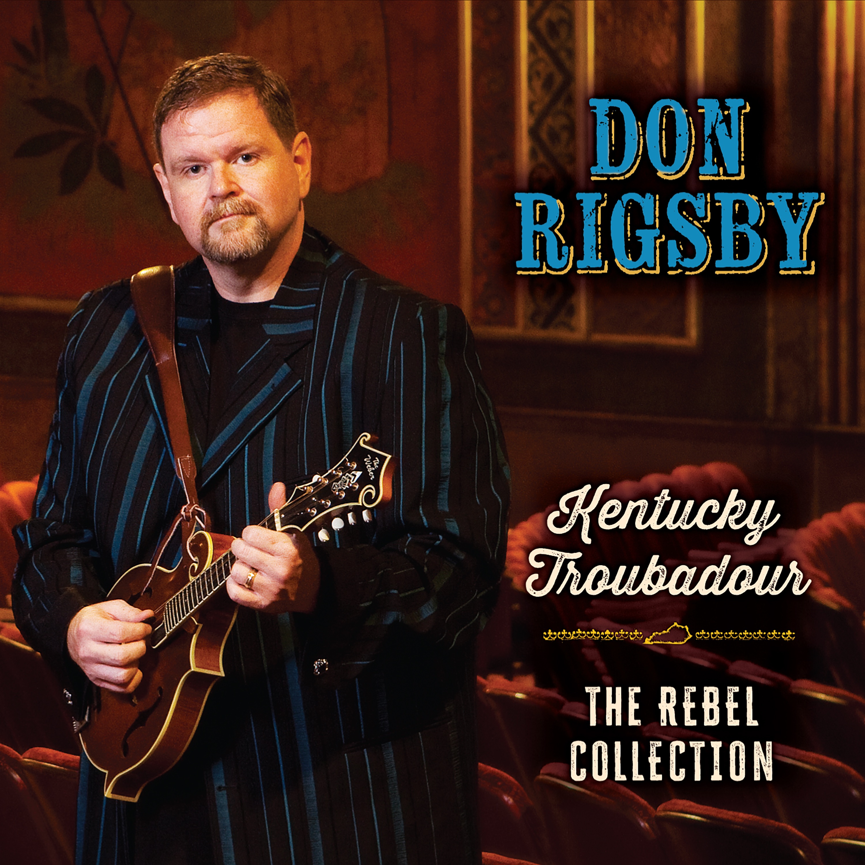 Kentucky Troubadour: The Rebel Collection
