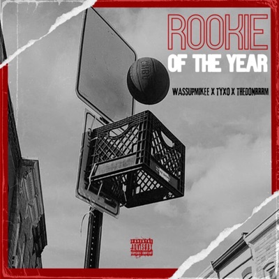 Rookie of the Year (feat. TYXO & THEDONRRRM) - Single