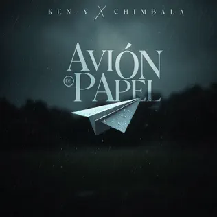 Ken-Y & Chimbala – Avión de Papel – Single (2025) Ken-Y & Chimbala – Avión de Papel – Single (2025)