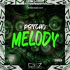 Psycho Melody - Single