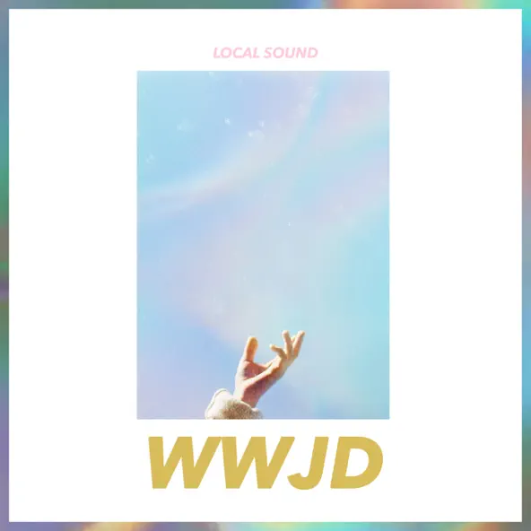 Local Sound WWJD - EP cover artwork