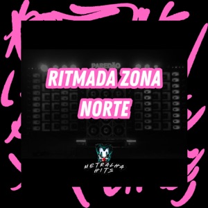 Ritmada Zona Norte (feat. Mc Mund)