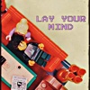Lay Your Mind