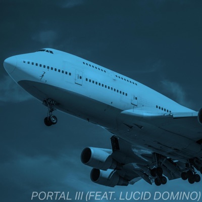 Portal III (feat. Lucid Domino) - Single
