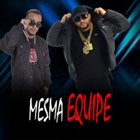 MESMA EQUIPE - Single - MC Roba Cena & Dj Christian vibe