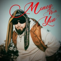 Money With You <3 - Single - Kham the Don