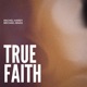 True Faith Single