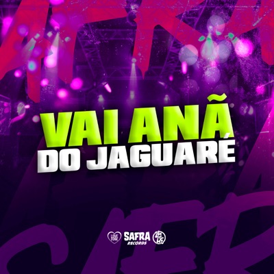 Vai Anã do Jaguaré - Single