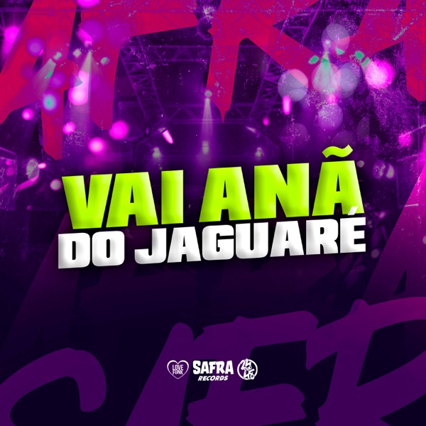 Vai Anã do Jaguaré