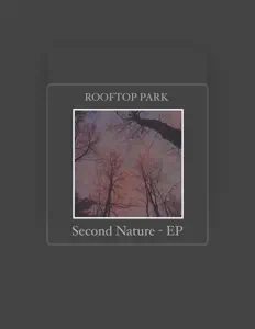 聆聽 Rooftop Park、觀看音樂影片、閱讀小傳、查看巡演日期等！