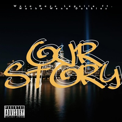 Our Story Ep 2026 (feat. Washa Wena Dukkies) - EP