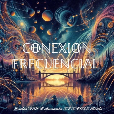 CONEXION FRECUENCIAL (feat. AMIANTO XL & CODE Beats) - Single
