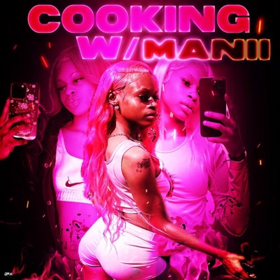 Cooking W Manii (feat. Saaint) - Single