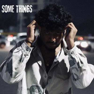 SOME THINGS (feat. Prop-C) - Single