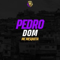 Pedro Dom - Single - Mc Mesquita