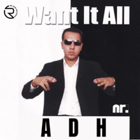 Want It All - ADH, Manjeet Singh, Kam Frantic & Arvinder Randawa