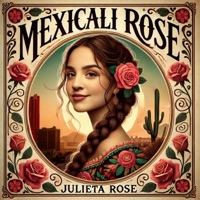 Mexicali Rose - Single - Julieta Rose