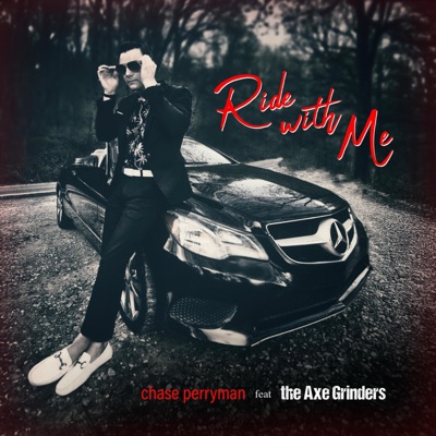 Ride with Me (feat. The Axe Grinders) - EP